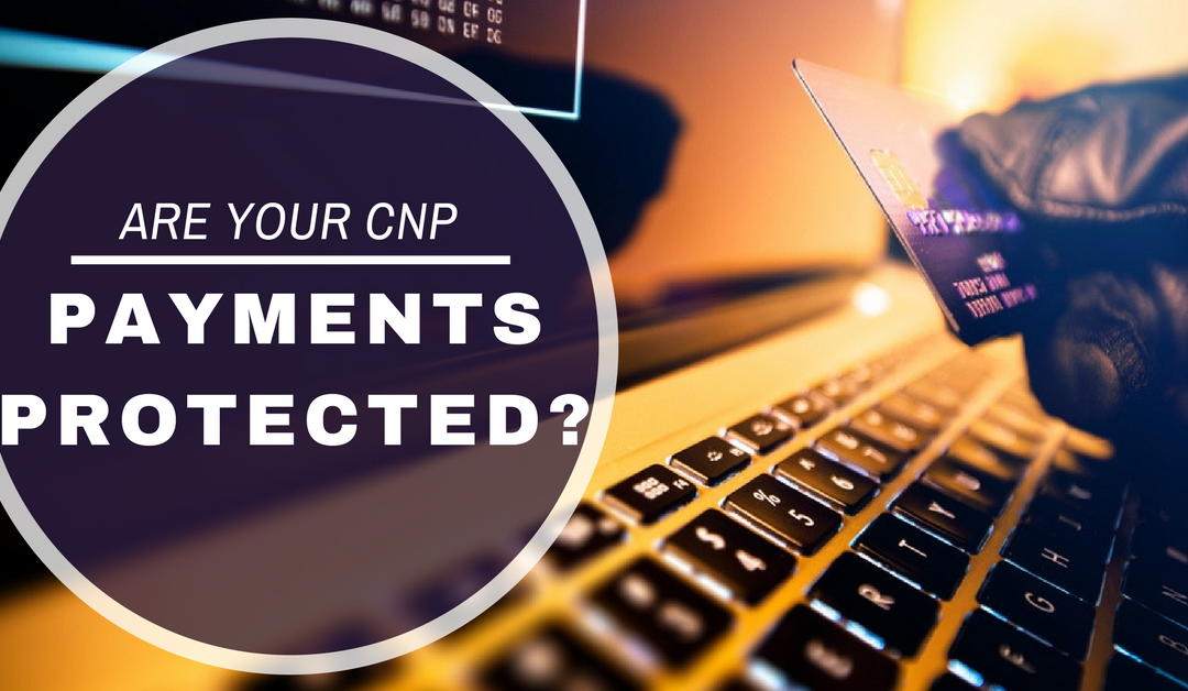 Your CNP Payments Fraud Prevention Is Incomplete. Here’s Why
