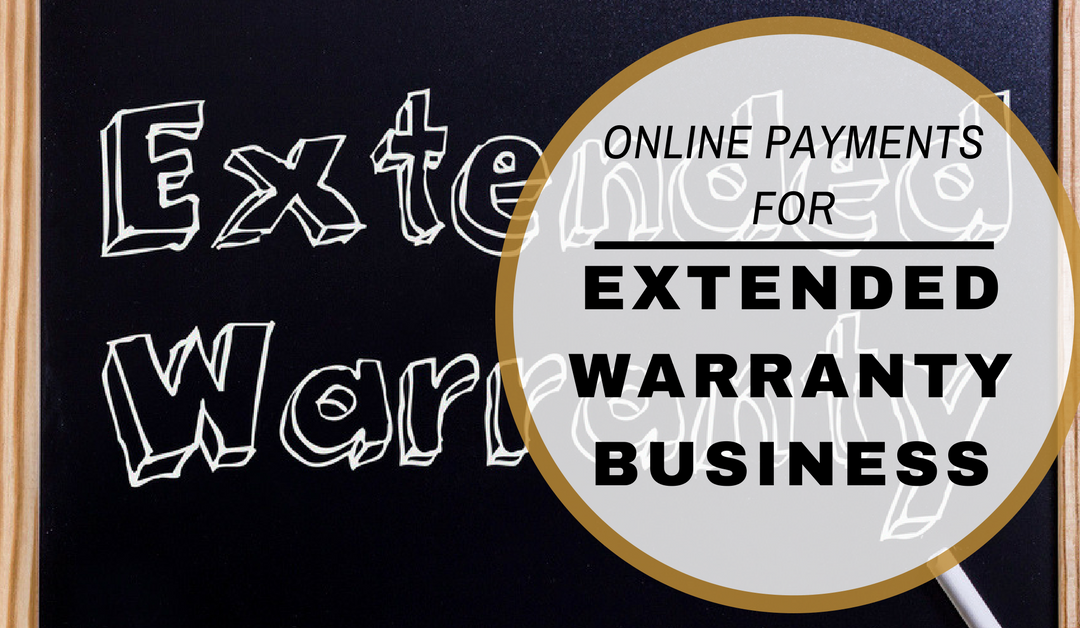 Merchant’s Guide: Accepting Online Credit Card Payments for Extended Warranty Businesses